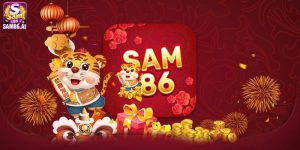 Tải Ứng Dụng Sam86 - App Game Uy Tín Hàng Đầu Châu Á