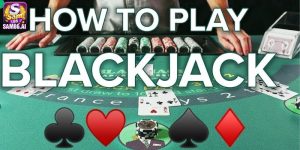 Blackjack Sam86 - Game Bài Hấp Dẫn Và Kinh Nghiệm Khi Chơi